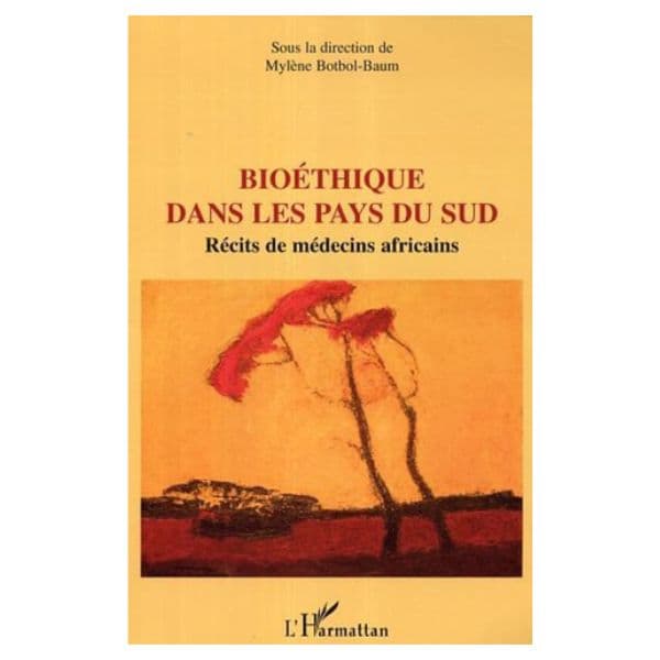 Bioéthique Dans Les Pays Du Sud : Récits De Médecins Africains